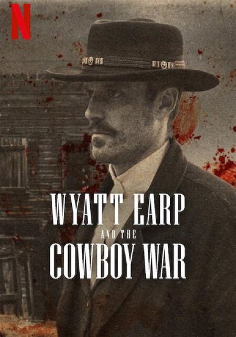 Watch Wyatt Earp and The Cowboy War .
